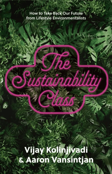 The Sustainability Class av Vijay Kolinjivadi, Aaron Vansintjan