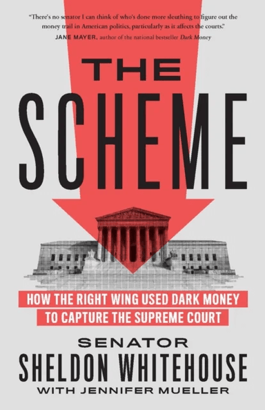 The Scheme av Sheldon Whitehouse, Jennifer Mueller