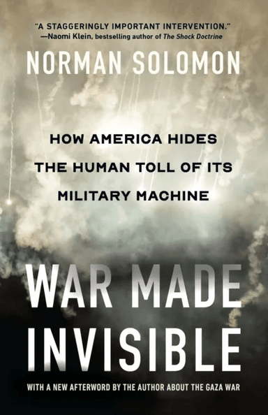 War Made Invisible av Norman Solomon