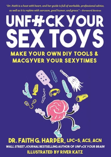 Unfuck Your Sex Toys av Faith G. Harper