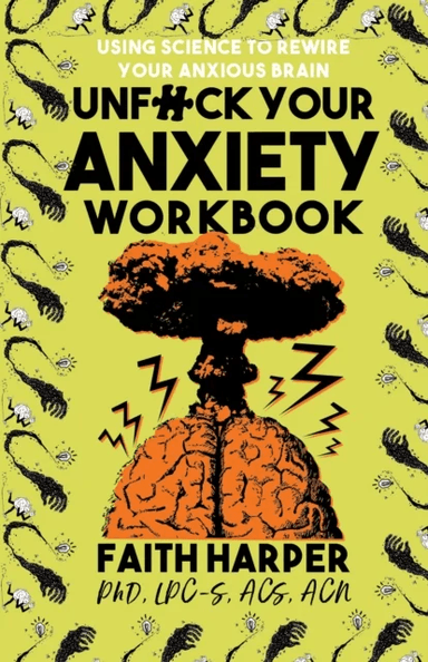 Unfuck Your Anxiety Workbook av Faith G. Harper