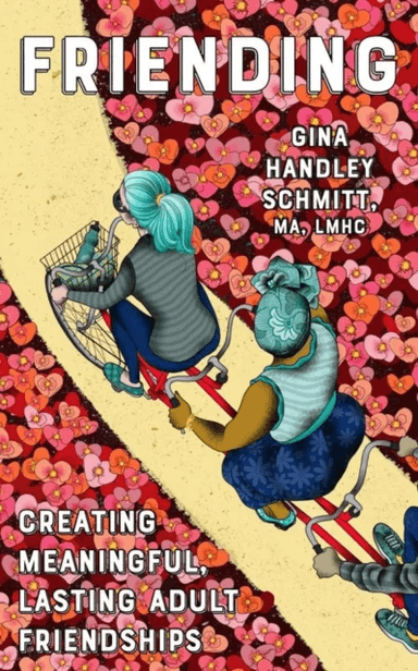Friending av Gina Handley Schmitt
