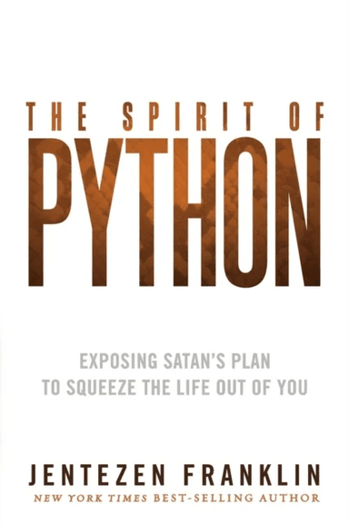 Spirit Of Python, The av Jentezen Franklin