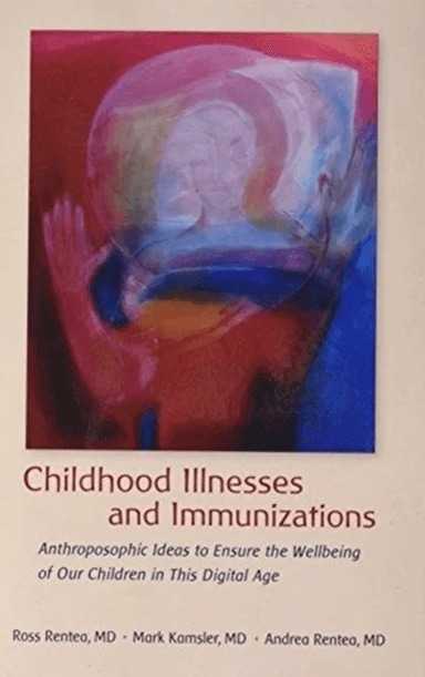 Childhood Illnesses and Immunizations av Ross Rentea, Mark Kamsler, Andrea Rentea