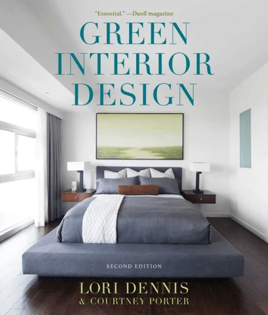 Green Interior Design av Lori Dennis, Courtney Porter