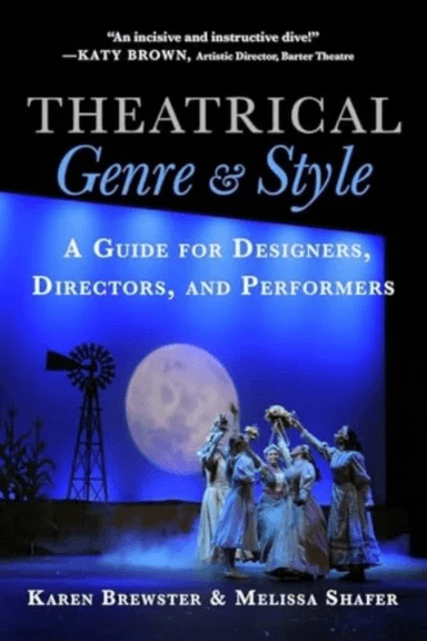 Theatrical Genre and Style av Karen Brewster, Melissa Shafer