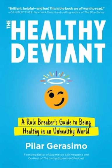 The Healthy Deviant av Pilar Gerasimo
