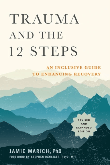 Trauma and the 12 Steps av Jamie Marich