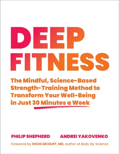 Deep Fitness av Philip Shepherd, Andrei Yakovenko