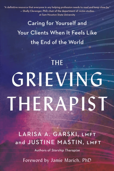 The Grieving Therapist av Larisa A. Garski