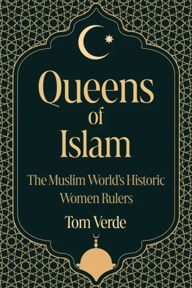 Queens of Islam av Tom Verde
