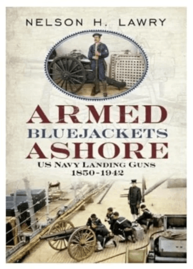 Armed Bluejackets Ashore av Nelson Lawry