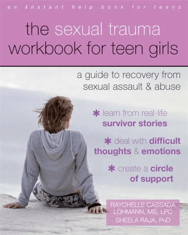 The Sexual Trauma Workbook for Teen Girls av Raychelle Cassada Lohmann, Sheela Raja