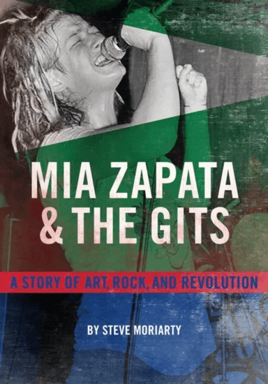 Mia Zapata And The Gits av Steve Moriarty