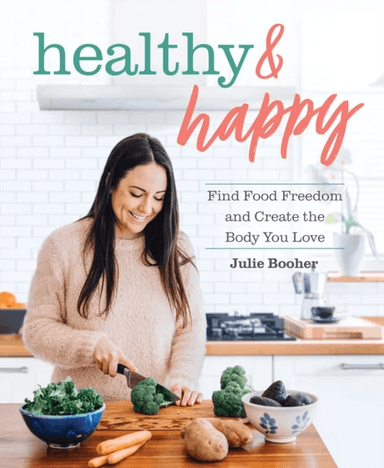 Healthy &amp; Happy av Julie Booher