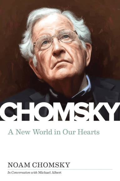 New World In Our Hearts av Noam Chomsky