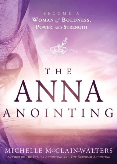 Anna Anointing, The av Michelle McClain-Walters