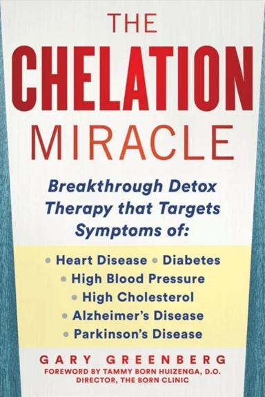 The Chelation Revolution av Gary Greenberg