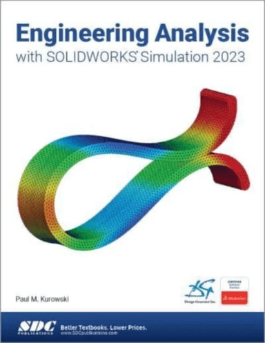 Engineering Analysis with SOLIDWORKS Simulation 2023 av Paul Kurowski
