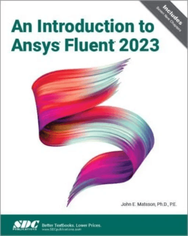An Introduction to Ansys Fluent 2023 av John E. Matsson