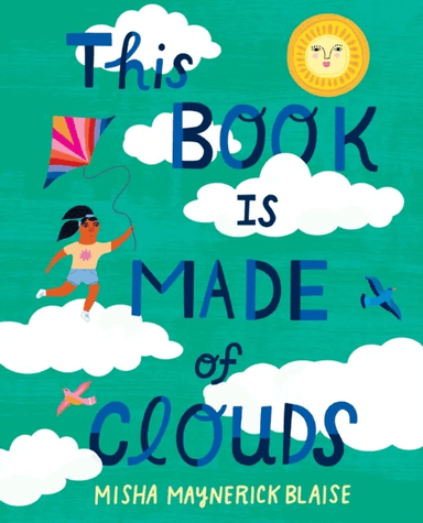 This Book Is Made of Clouds av Misha Maynerick Blaise, Misha Blaise
