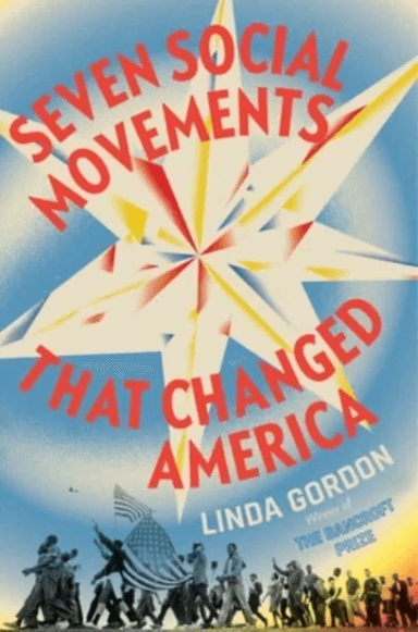 Seven Social Movements That Changed America av Linda (New York University) Gordon