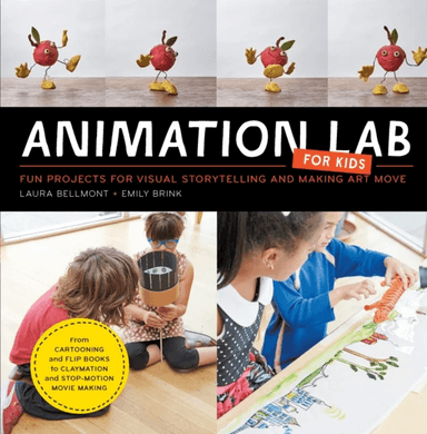 Animation Lab for Kids av Laura Bellmont, Emily Brink