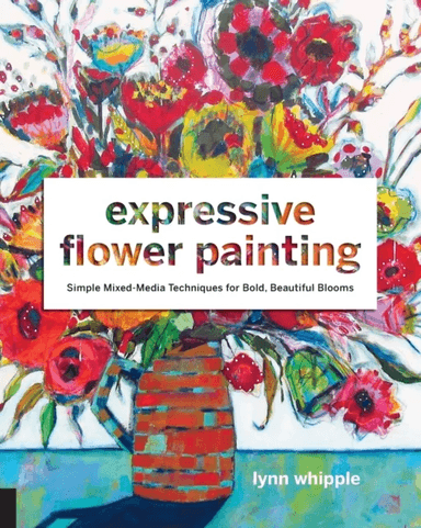 Expressive Flower Painting av Lynn Whipple