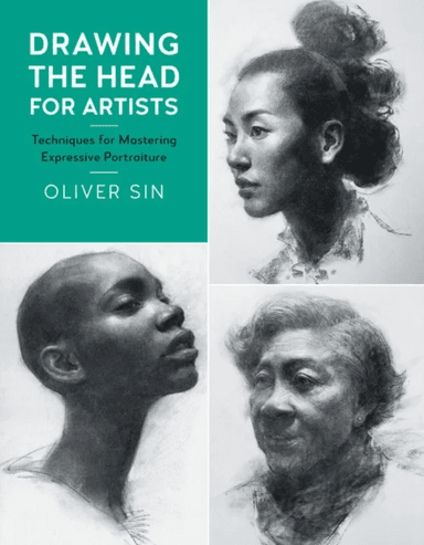 Drawing the Head for Artists av Oliver Sin