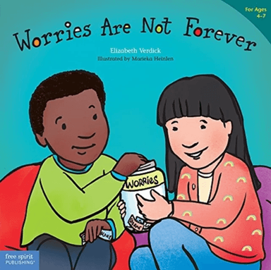 Worries Are Not Forever av Elizabeth Verdick