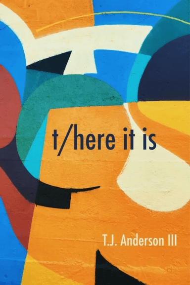 t/here it is av T.j. Anderson Iii