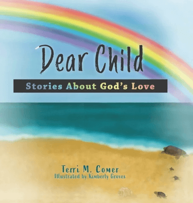 Dear Child av Terri M Comer