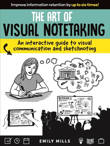 The Art of Visual Notetaking av Emily Mills
