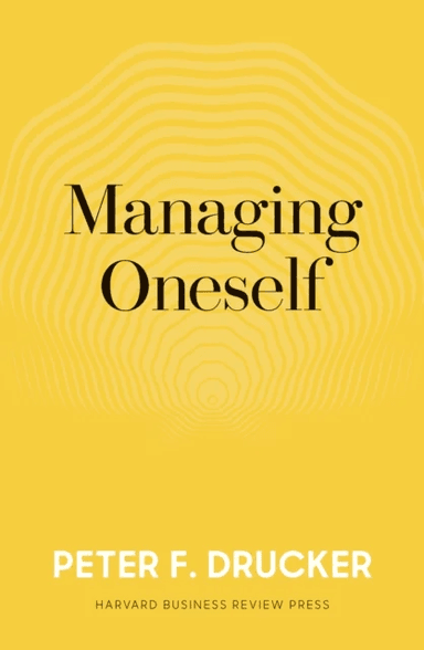 Managing Oneself av Peter F. Drucker