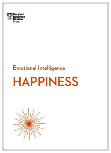 Happiness (HBR Emotional Intelligence Series) av Harvard Business Review