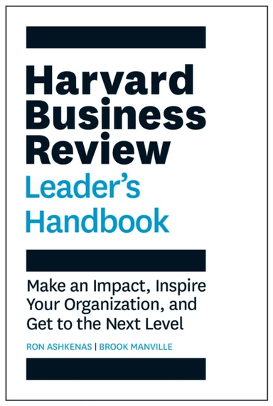 Harvard Business Review Leader's Handbook av Ron Ashkenas, Brook Manville