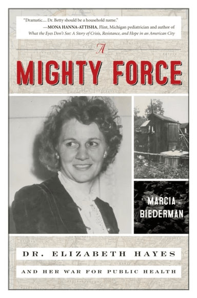 A Mighty Force av Marcia Biederman