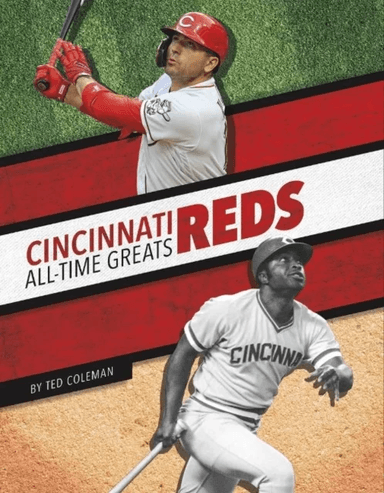 Cincinnati Reds All-Time Greats av Ted Coleman