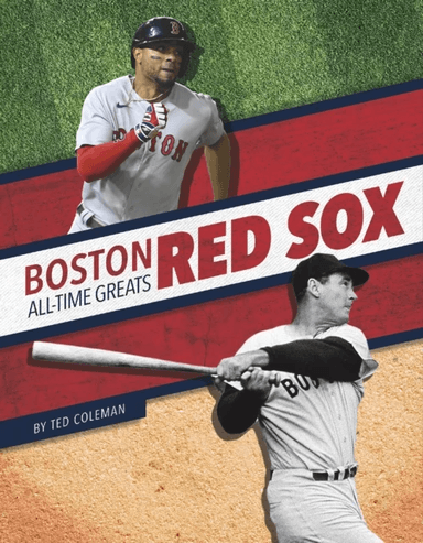 Boston Red Sox All-Time Greats av Ted Coleman