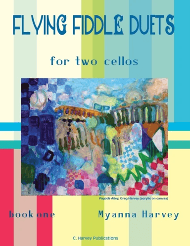 Flying Fiddle Duets for Two Cellos, Book One av Myanna Harvey