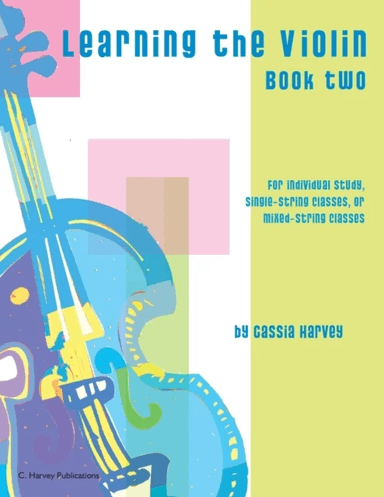 Learning the Violin, Book Two av Cassia Harvey
