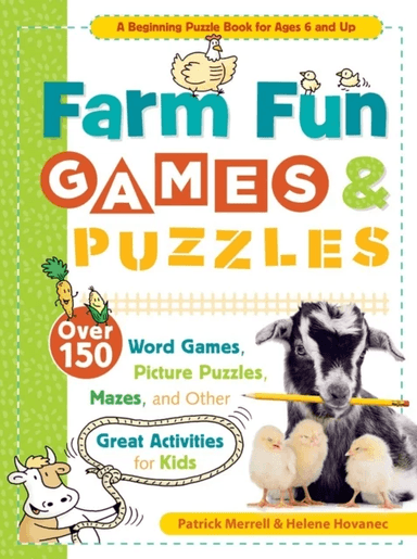 Farm Fun Games &amp; Puzzles: Over 150 Word Games, Picture Puzzles, Mazes and Other Great Activities for av Patrick Merrell, Helene Hovanec