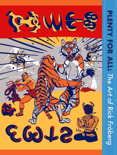 Plenty for All: The Art of Rick Froberg av Rick Froberg