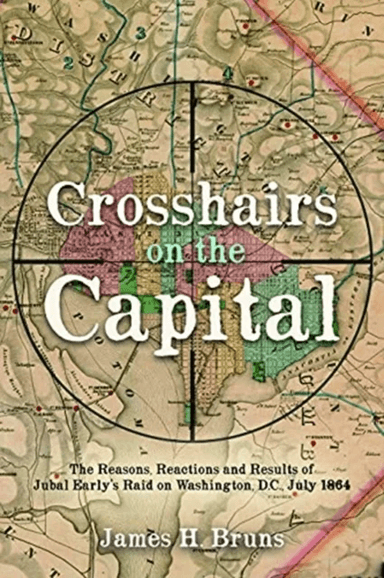 Crosshairs on the Capital av James H. Bruns
