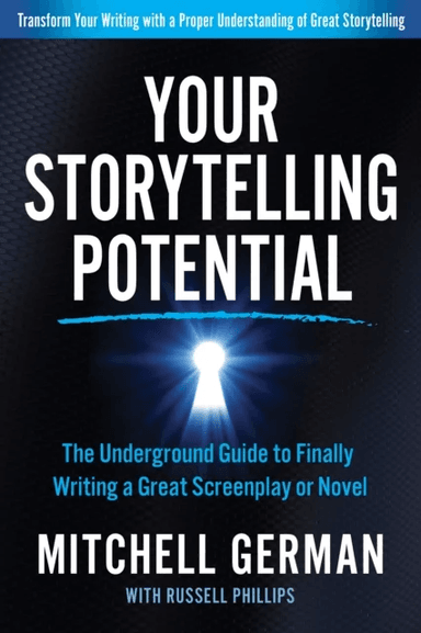 Your Storytelling Potential av Mitchell German, Russell Phillips