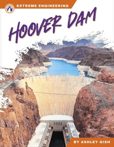 Extreme Engineering: Hoover Dam av Ashley Gish