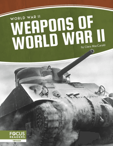 World War II: Weapons of  World War II av Clara MacCarald