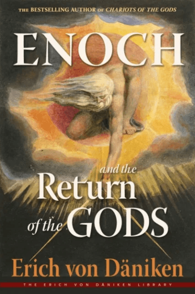 Enoch and the Return of the Gods av Erich (Erich von Daniken) von Daniken