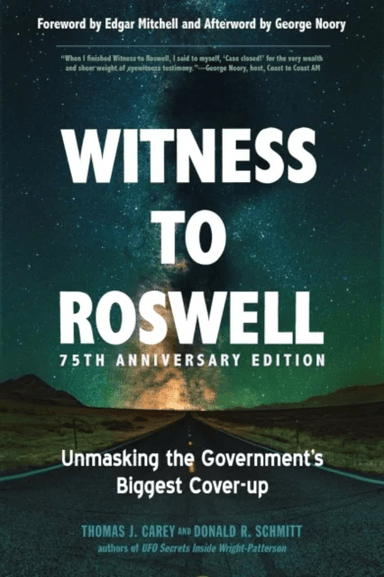 Witness to Roswell - 75th Anniversary Edition av Thomas J. (Thomas J. Carey) Carey, Donald R. (Donald R. Schmitt) Schmitt