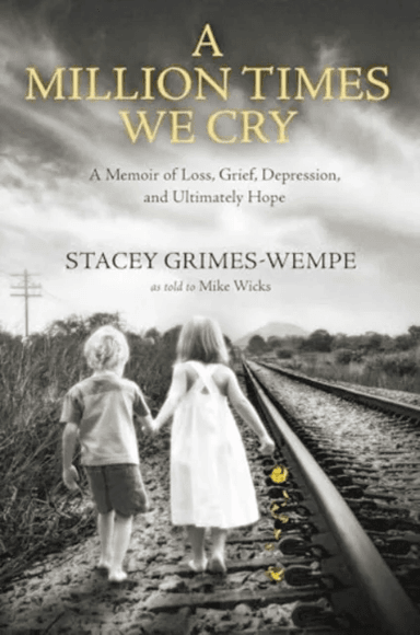 A Million Times We Cry av Stacey Grimes-Wempe